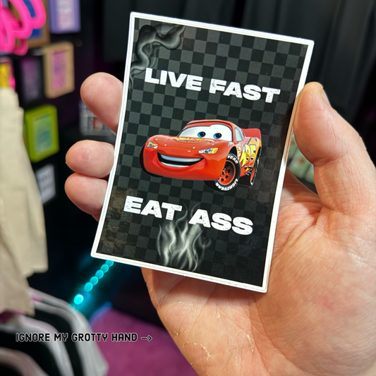 live fast eat ass sticker.