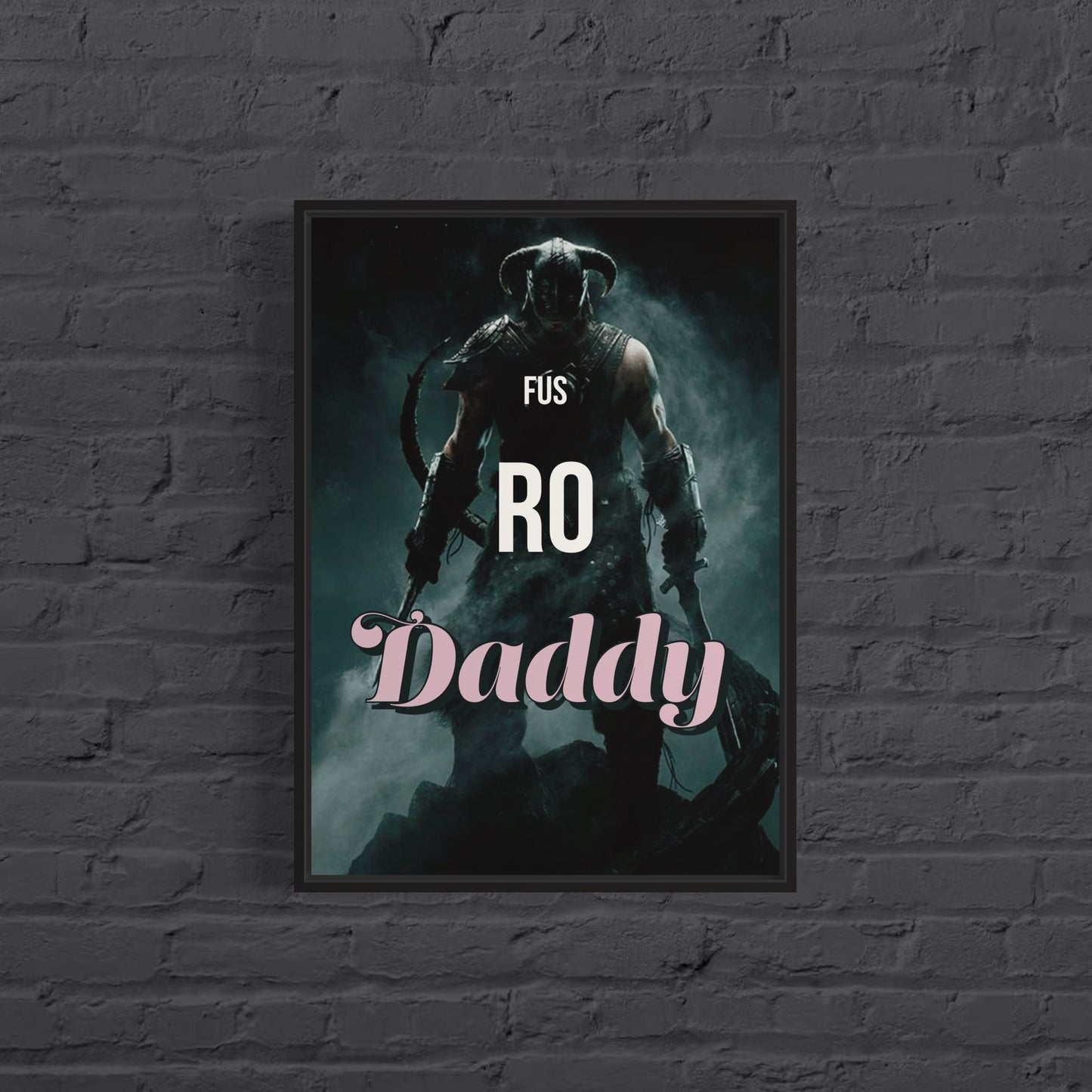 Fus Ro Daddy